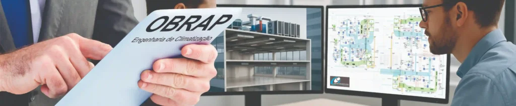 Engenheiros da OBRAP Engenharia de Climatização desenvolvendo projeto de ar-condicionado central com modelagem BIM e análise técnica